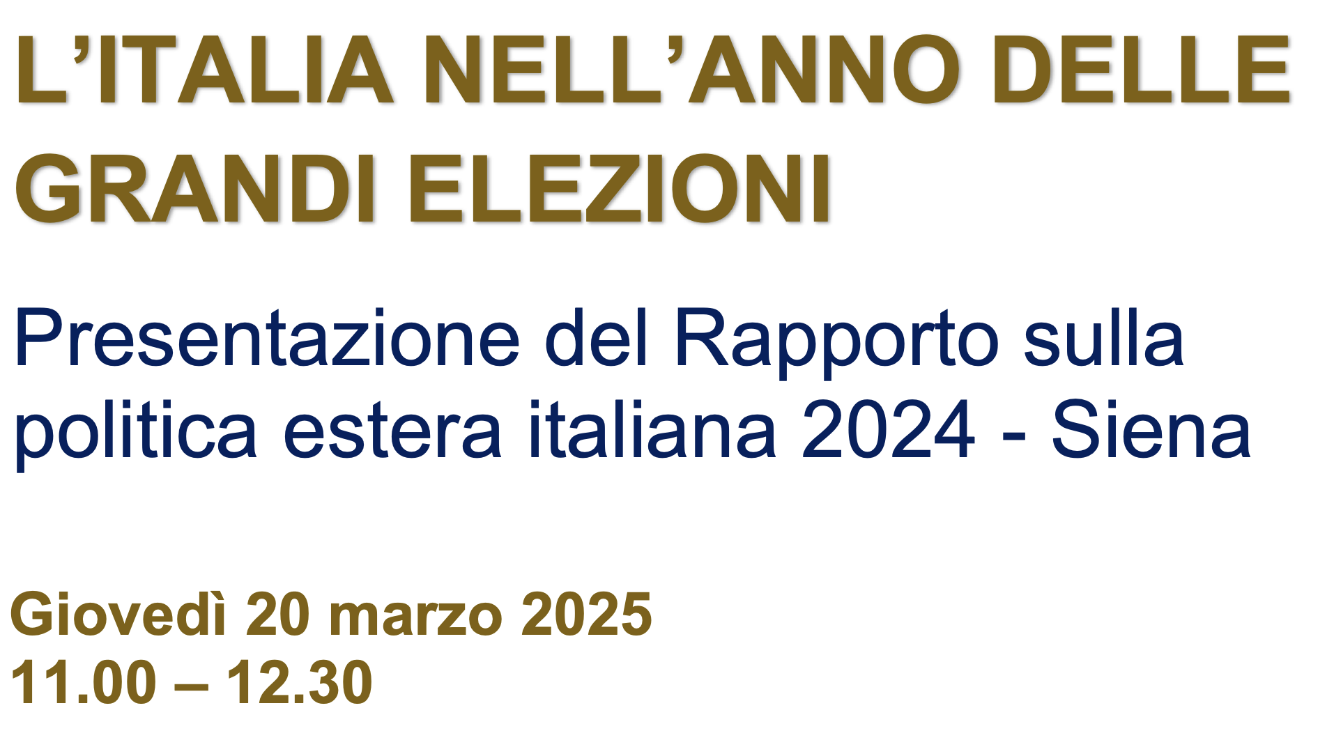 L’Italia nell’anno delle grandi elezioni - Presentazione del Rapporto sulla politica estera italiana 2024 - Siena